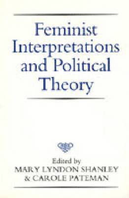 Feminist Interpretations and Political Theory 1