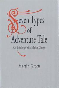 bokomslag Seven Types of Adventure Tale
