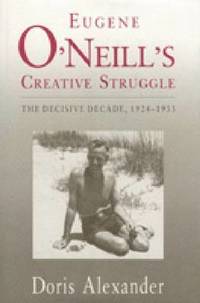 bokomslag Eugene O'Neill's Creative Struggle