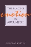 Douglas Walton - Place of Emotion in Argument, Häftad