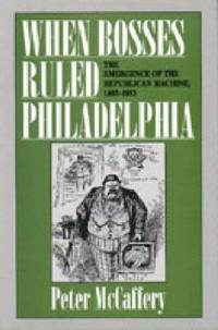 bokomslag When Bosses Ruled Philadelphia