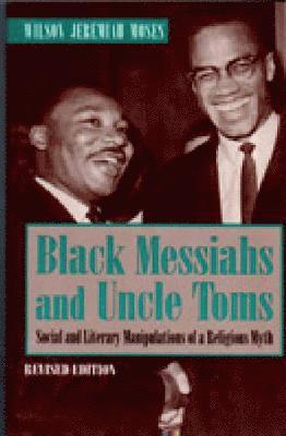 Black Messiahs and Uncle Toms 1