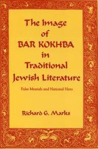 bokomslag The Image of Bar Kokhba in Traditional Jewish Literature