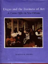 bokomslag Degas and the Business of Art