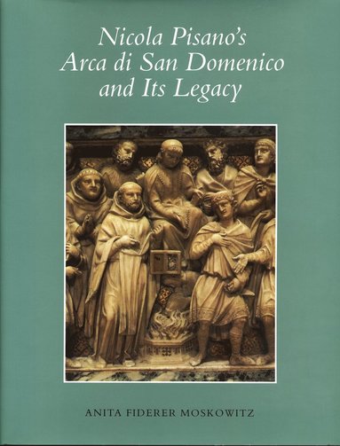 bokomslag Nicola Pisano's Arca di San Domenico and Its Legacy