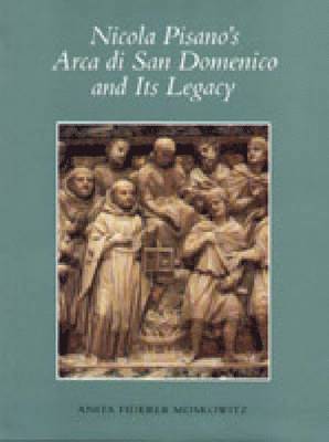 Nicola Pisano's Arca di San Domenico and Its Legacy 1