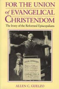 bokomslag For the Union of Evangelical Christendom