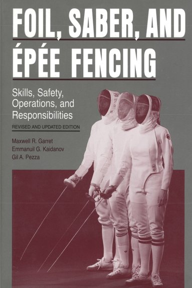 bokomslag Foil, Saber, and Épée Fencing