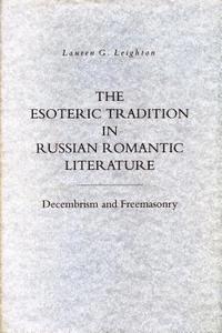 bokomslag The Esoteric Tradition in Russian Romantic Literature