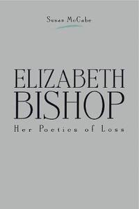 bokomslag Elizabeth Bishop