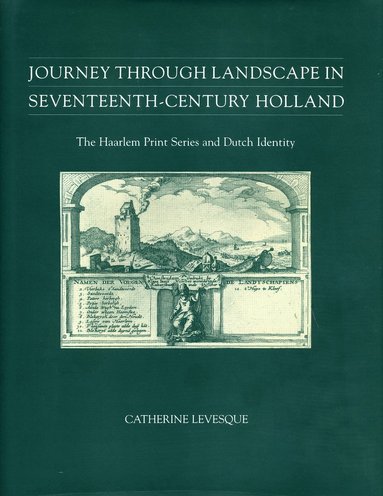 bokomslag Journey through Landscape in Seventeenth-Century Holland