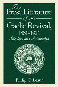 bokomslag Prose Literature of the Gaelic Revival,1881-1921