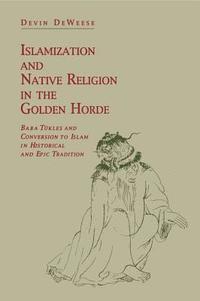 bokomslag Islamization and Native Religion in the Golden Horde