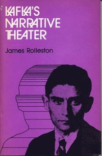 bokomslag Kafka's Narrative Theatre