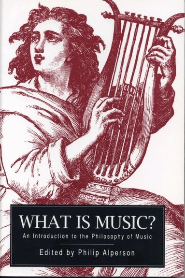 Philip Alperson - What is Music?, Häftad