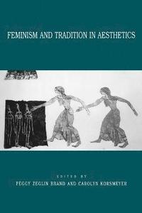 bokomslag Feminism and Tradition in Aesthetics