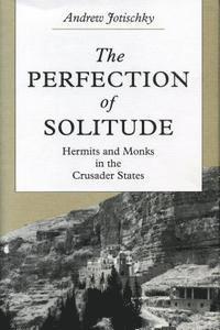 The Perfection of Solitude 1