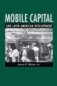 bokomslag Mobile Capital and Latin American Development