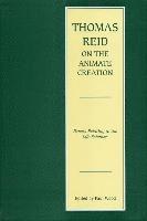 bokomslag Thomas Reid on the Animate Creation: Papers Relating to the Life Sciences
