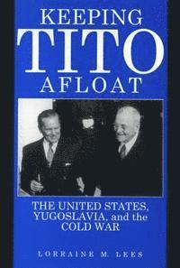 bokomslag Keeping Tito Afloat