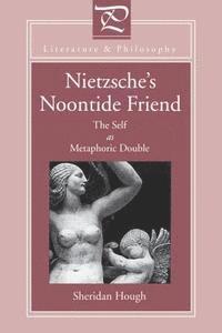bokomslag Nietzsche's Noontide Friend