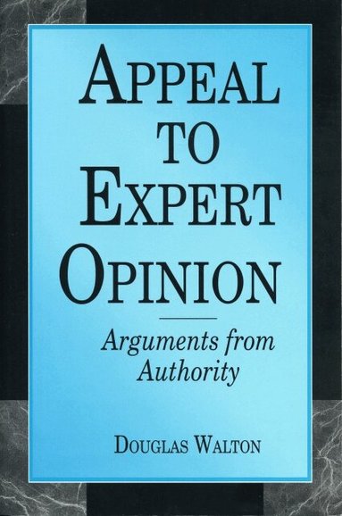 Douglas Walton - Appeal to Expert Opinion, Häftad