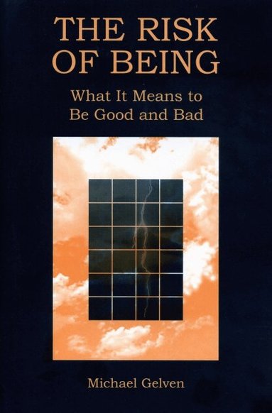 Michael Gelven - Risk of Being, Häftad