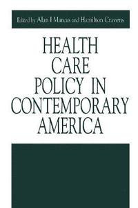 bokomslag Health Care Policy in Contemporary America