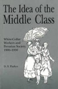 bokomslag The Idea of the Middle Class