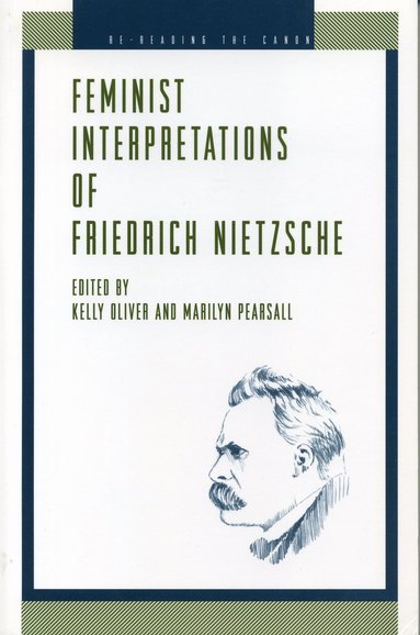 bokomslag Feminist Interpretations of Friedrich Nietzsche