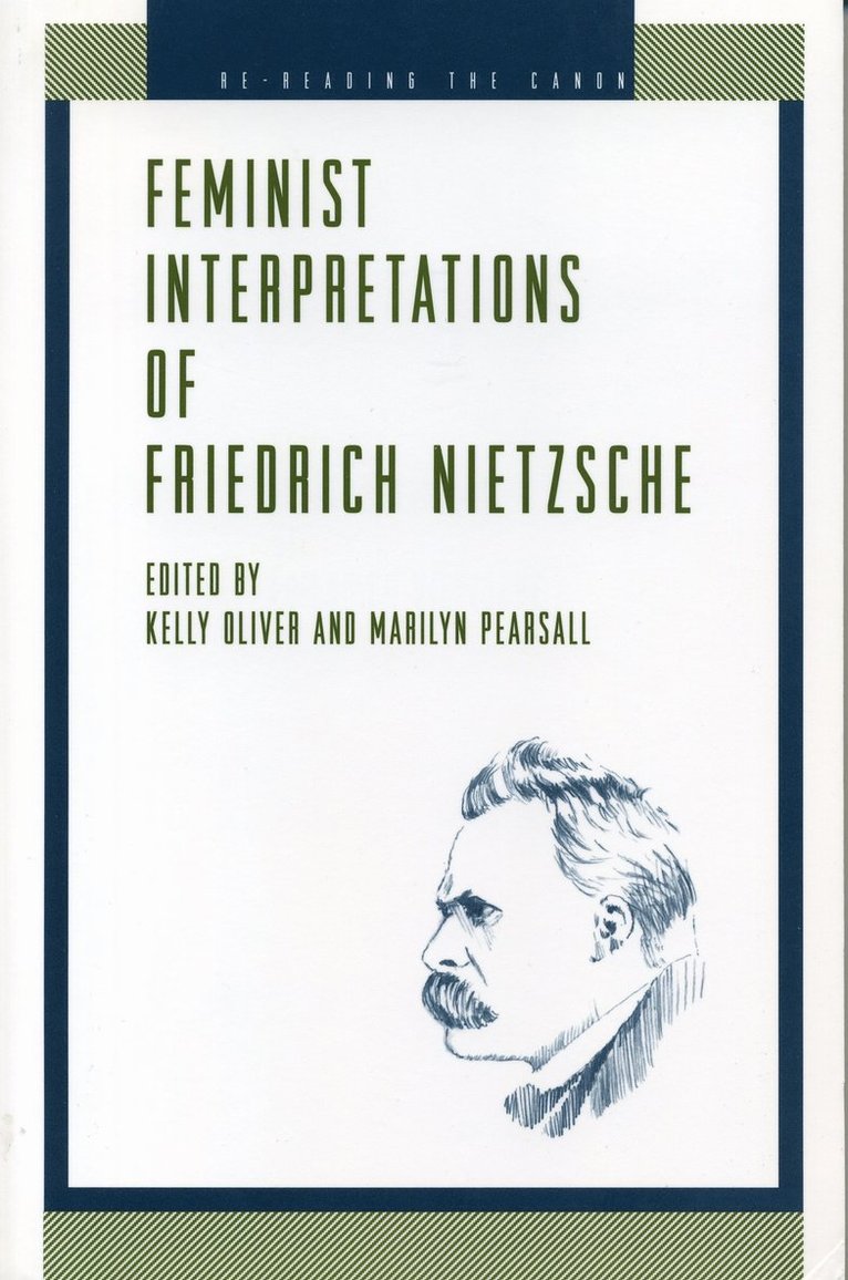 Feminist Interpretations of Friedrich Nietzsche 1