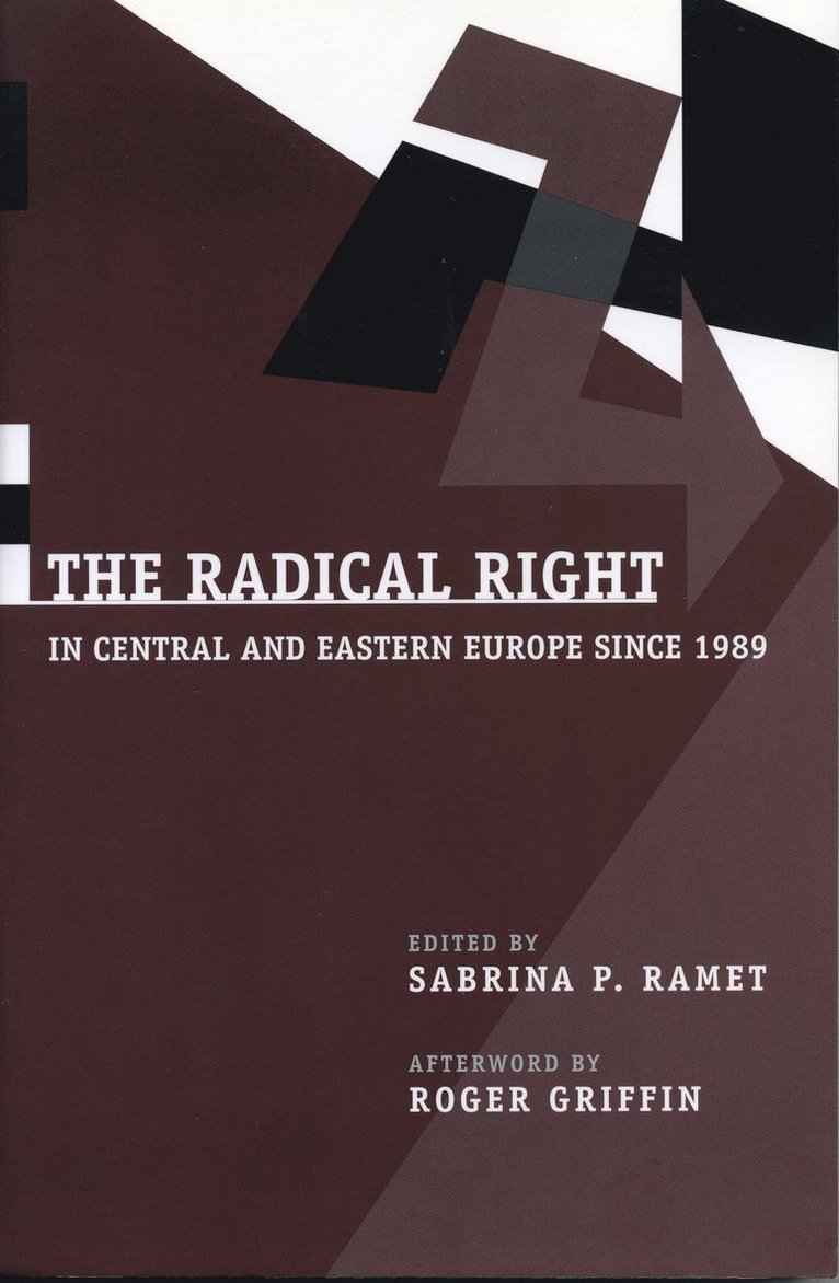 The Radical Right in Central and Eastern Europe Since 1989 1