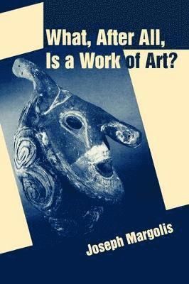 What, After All, Is a Work of Art? 1