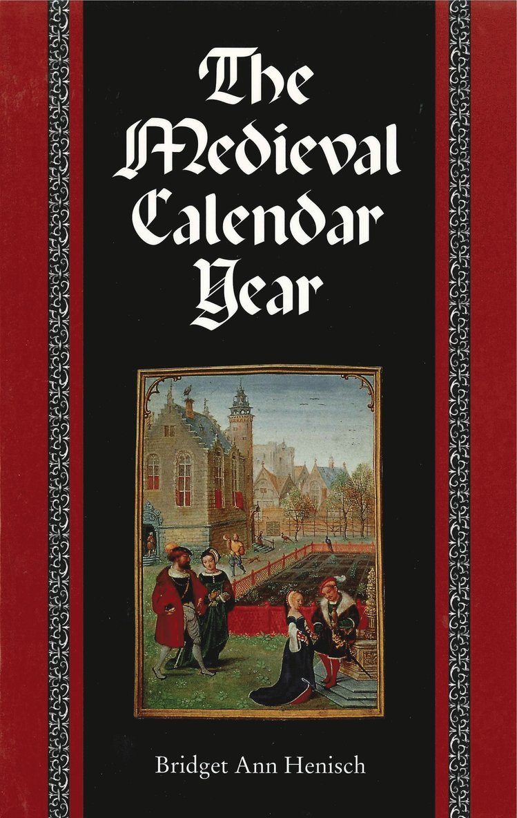 Bridget Ann Henisch - Medieval Calendar Year, Häftad