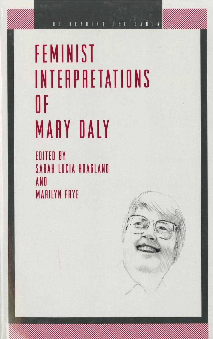 Feminist Interpretations of Mary Daly 1