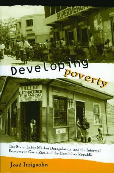 José Itzigsohn - Developing Poverty, Häftad