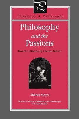 Philosophy and the Passions