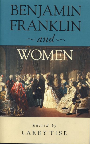 bokomslag Benjamin Franklin and Women