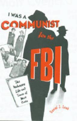 bokomslag 'I Was a Communist for the FBI'