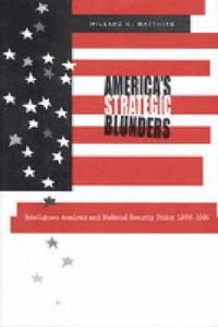 bokomslag America's Strategic Blunders