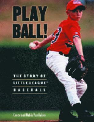 Lance Van Auken, Robin Van Auken - Play Ball!, Inbunden