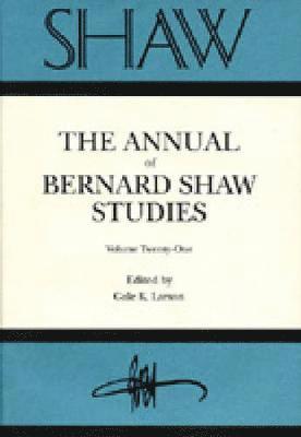 Annual of Bernard Shaw Studies Vol 21