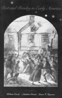 bokomslag Riot and Revelry in Early America