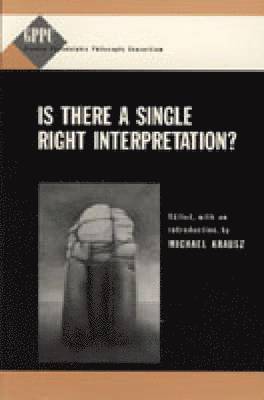 Is There a Single Right Interpretation? 1