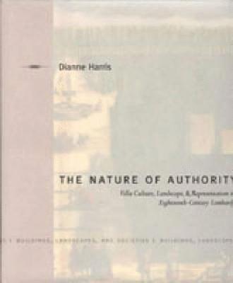 Dianne Harris, Urbana-Champaign) Harris, Dianne (University of Illinois - Nature of Authority, Inbunden