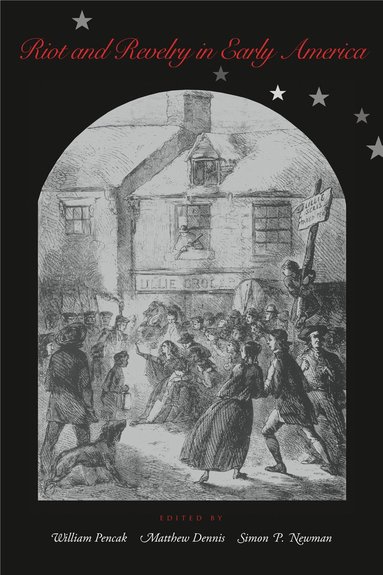 bokomslag Riot and Revelry in Early America