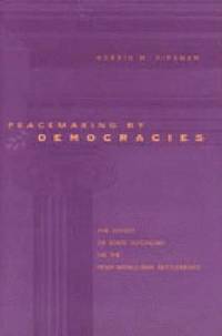 bokomslag Peacemaking by Democracies