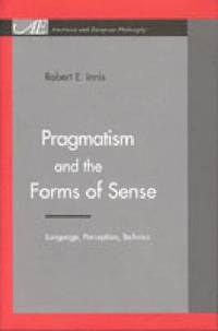 bokomslag Pragmatism and the Forms of Sense