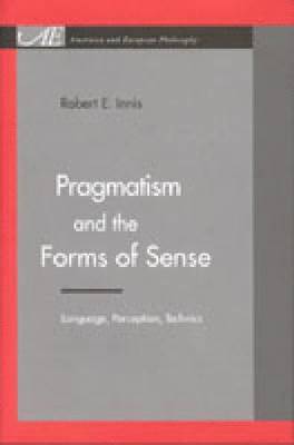 Pragmatism and the Forms of Sense 1