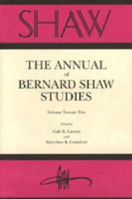 Shaw Annual of B Shaw Studies Vol 22